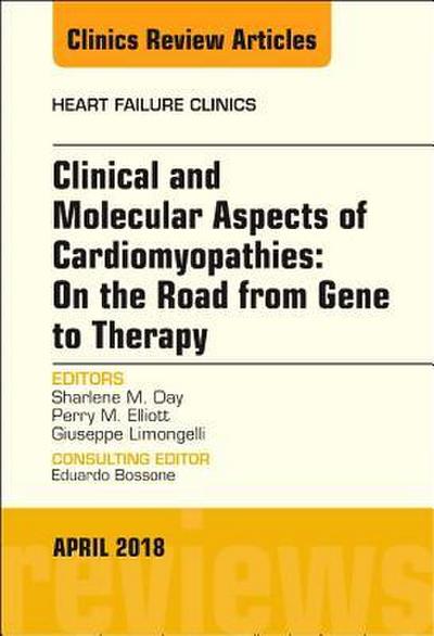 Clinical and Molecular Aspects of Cardiomyopathies: On the Road from Gene to Therapy, an Issue of Heart Failure Clinics