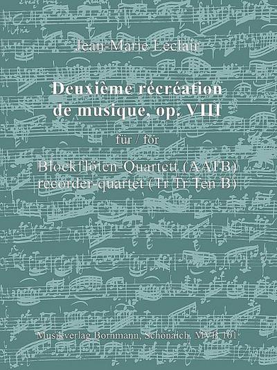 Récréation de musique no.2 op.8für 4 Blockflöten (AATB)