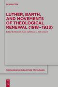 Luther, Barth, and Movements of Theological Renewa