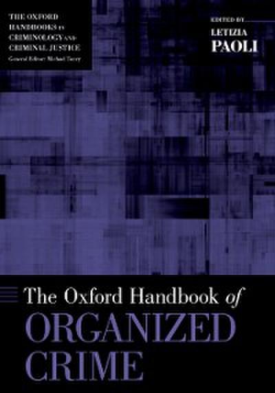 Oxford Handbook of Organized Crime