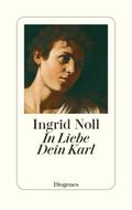 In Liebe Dein Karl von Ingrid Noll | Ebook
