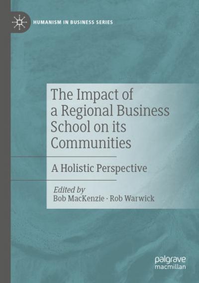 The Impact of a Regional Business School on its Communities