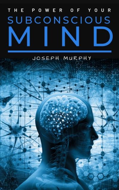Power of Your Subconscious Mind