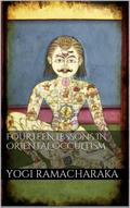 Fourteen Lessons in Oriental Occultism