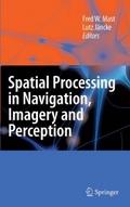 Spatial Processing in Navigation, Imagery and Perc
