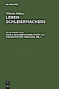 Schleiermachers System als Philosophie und Theologie