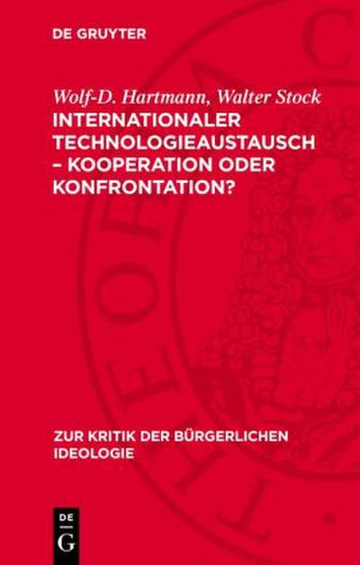 Internationaler Technologieaustausch - Kooperation oder Konfrontation?