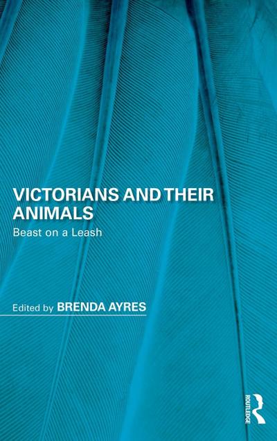 Victorians and Their Animals