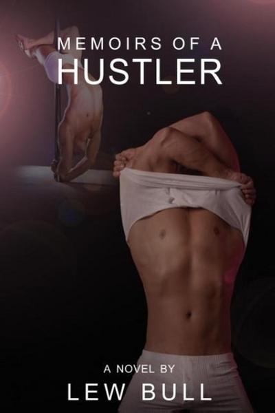 Memoirs Of A Hustler