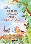 Lustiges vom kleinen und vom großen Vogel