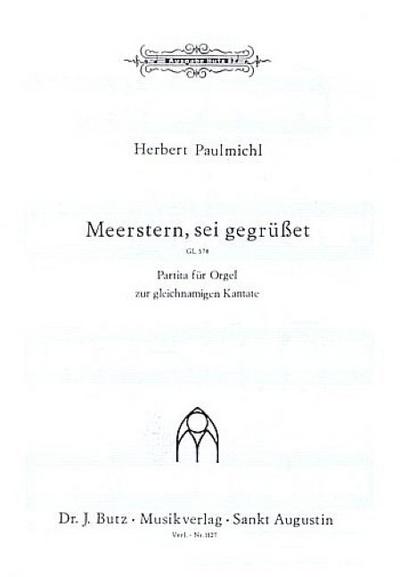 Meerstern sei gegrüßt Partitafür Orgel