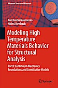 Modeling High Temperature Materials Behavior for Structural Analysis
