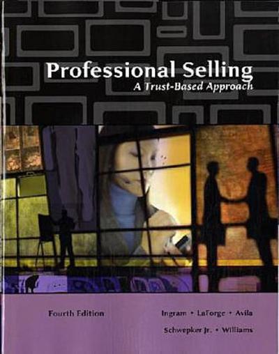 Professional Selling: A Trust-Based Approach