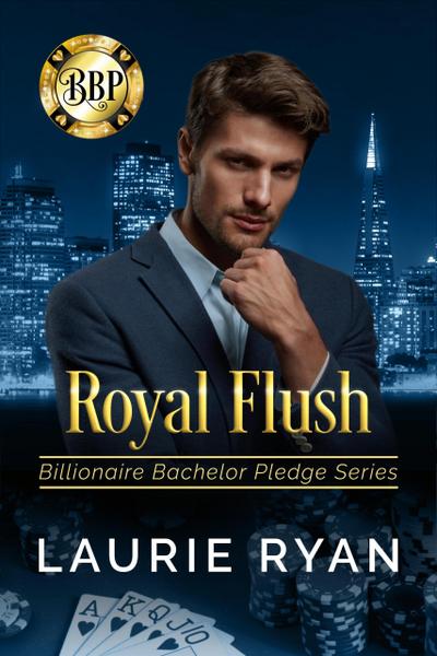 Royal Flush (Billionaire Bachelor Pledge, #1)