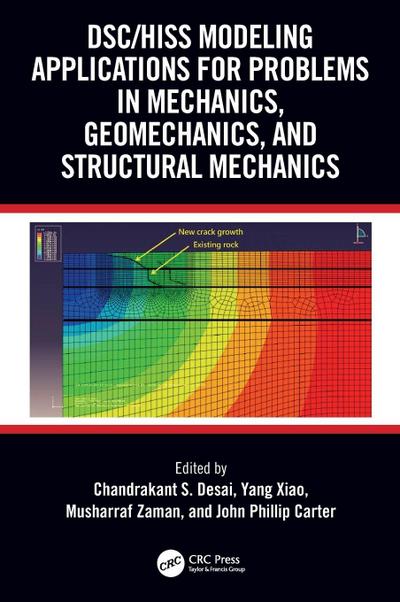 DSC/HISS Modeling Applications for Problems in Mechanics, Geomechanics, and Structural Mechanics