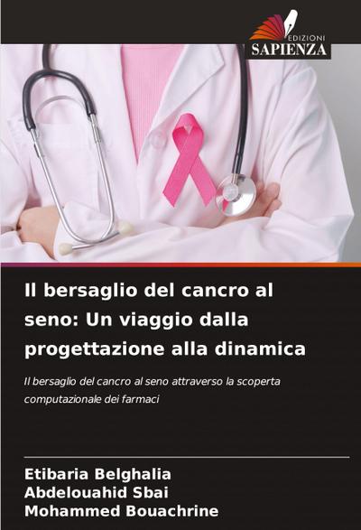 Il bersaglio del cancro al seno: Un viaggio dalla progettazione alla dinamica