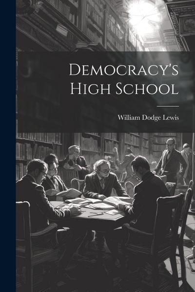 Democracy’s High School
