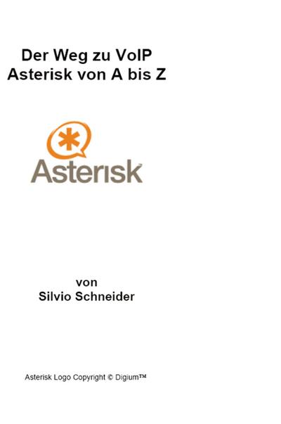 Der Weg zu VoIP Asterisk von A bis Z