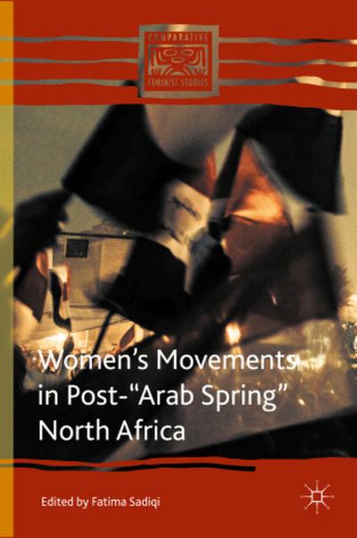 Women’s Movements in Post-"Arab Spring" North Africa