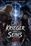 Krieger des Seins - War