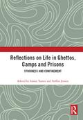 Reflections on Life in Ghettos, Camps and Prisons