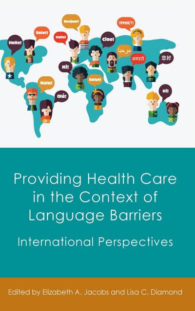 Providing Health Care in the Context of Language Barriers