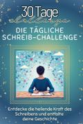 Die tägliche Schreib-Challenge - Das perfekte Gesc