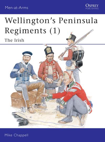 Wellington’s Peninsula Regiments (1)