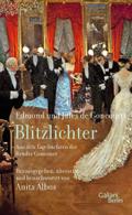 Blitzlichter. Aus den Tagebüchern der Brüder Gonco