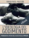 L’ideologia del godimento