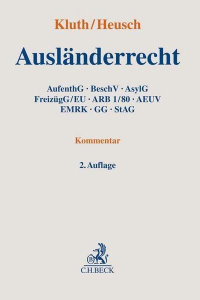 Ausländerrecht: AufenthG, BeschV, AsylG, FreizügG/EU, ARB 1/80, AEUV, EMRK, GG, StAG - Rechtsstand: 1. Juli 2020