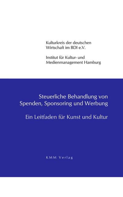 Steuerliche Behandlung von Spenden, Sponsoring und Werbung