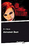 Amunet Bast - M. I. Bauer