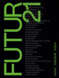 FUTUR21. kunst, industrie, kultur