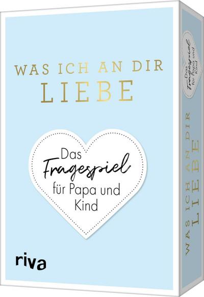 Was ich an dir liebe - Das Fragespiel für Papa und Kind