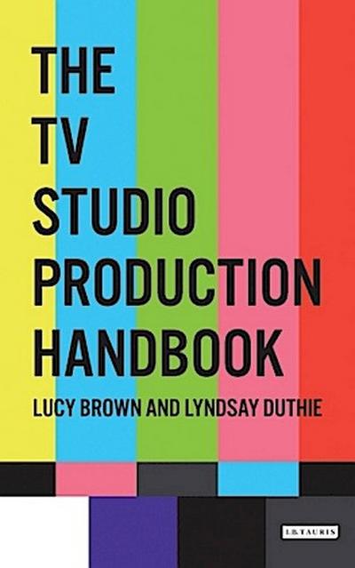 The TV Studio Production Handbook