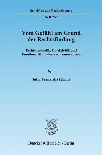 Vom Gefühl am Grund der Rechtsfindung.