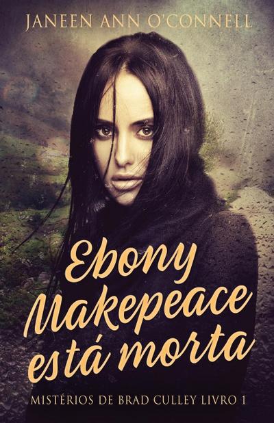 Ebony Makepeace está morta