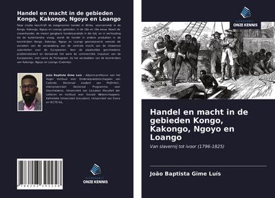 Handel en macht in de gebieden Kongo, Kakongo, Ngoyo en Loango