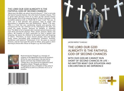 THE LORD OUR GOD ALMIGHTY IS THE FAITHFUL GOD OF SECOND CHANCES