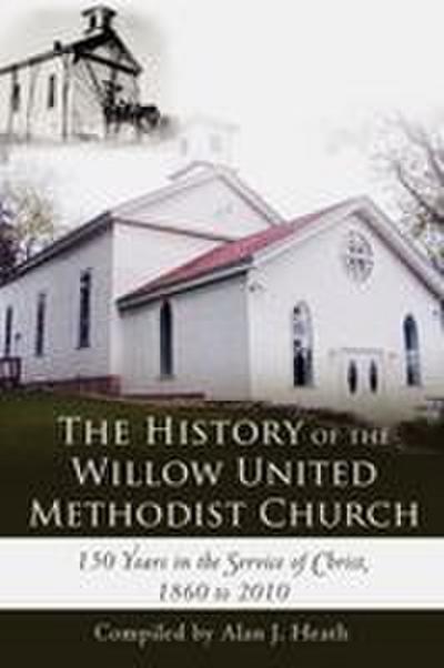 The History of the Willow United Methodist Church