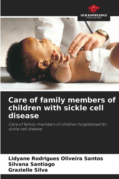 Care of family members of children with sickle cell disease