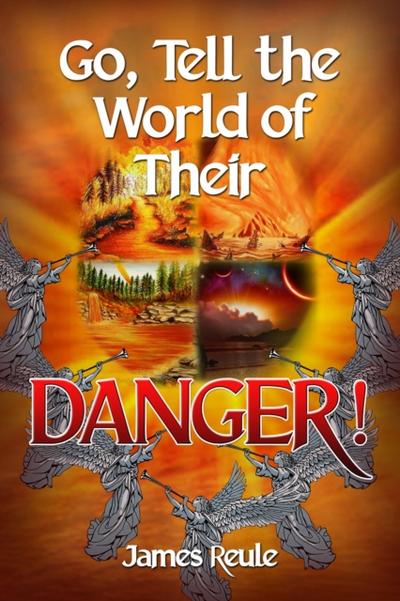 Go, Tell the World of Their Danger!