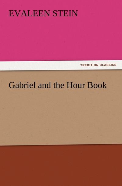 Gabriel and the Hour Book