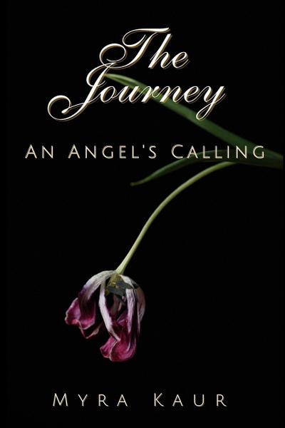 The Journey (An Angel’s Calling)
