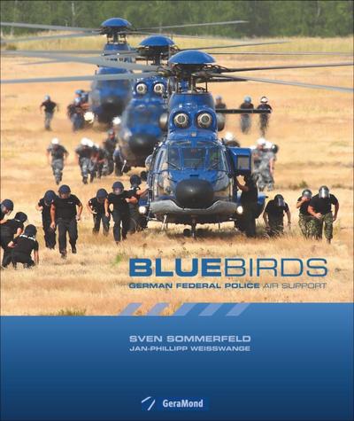 Bluebirds: German Federal Police Air Support