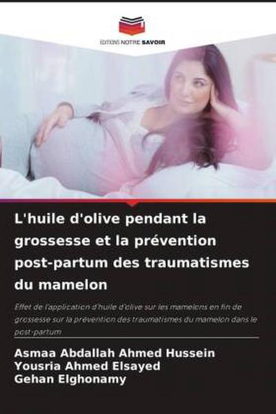 L’huile d’olive pendant la grossesse et la prévention post-partum des traumatismes du mamelon