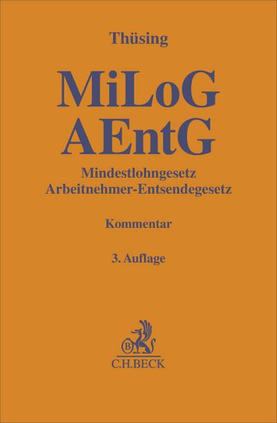 Mindestlohngesetz / Arbeitnehmer-Entsendegesetz. MiLoG / AEntG