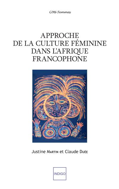 APPROCHE DE LA CULTURE FEMININE DANS L AFRIQUE FRANCOPHONE