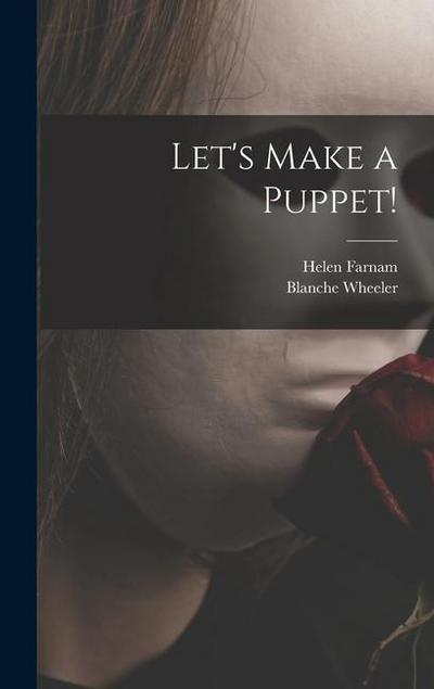 Let’s Make a Puppet!